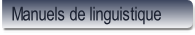 Manuels de linguistique.