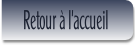      Retour à l'accueil.